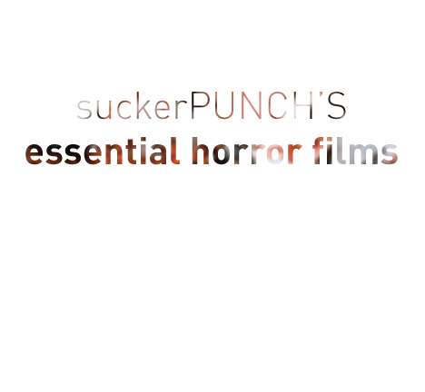 essential horror films essential horror films