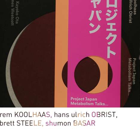 rem KOOLHAAS, hans ulrich OBRIST, brett STEELE, shumon BASAR rem KOOLHAAS, hans ulrich OBRIST, brett STEELE, shumon BASAR
