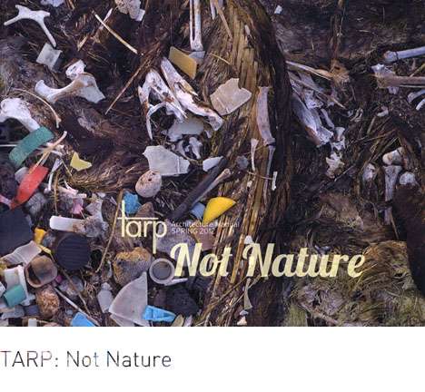 Tarp: Not Nature Tarp: Not Nature
