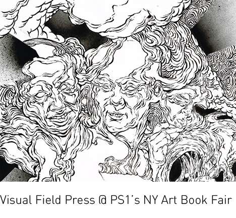 Visual Field Press @ PS1’s NY Art Book Fair Visual Field Press @ PS1’s NY Art Book Fair