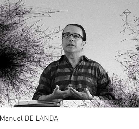 Manuel DE LANDA Manuel DE LANDA