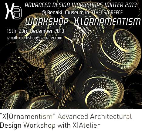 X|Ornamentism Advanced Architectural Design Workshop X|Ornamentism Advanced Architectural Design Workshop