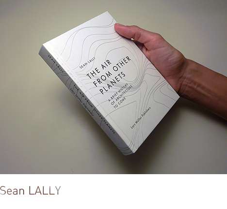 Sean Lally, "The Air from Other Planets." Sean Lally, "The Air from Other Planets."