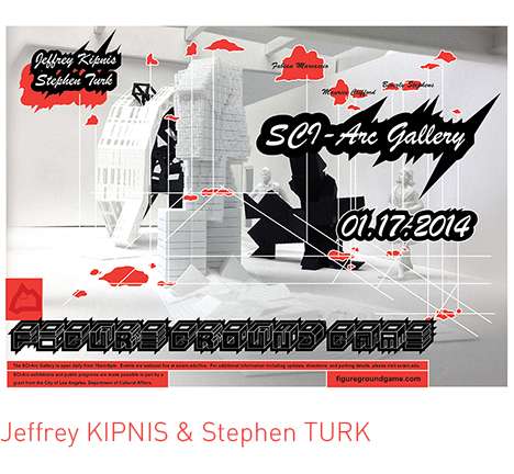 Jeffrey KIPNIS & Stephen TURK, "Figure Ground Game: An Architecturalists Show." Jeffrey KIPNIS & Stephen TURK, "Figure Ground Game: An Architecturalists Show."