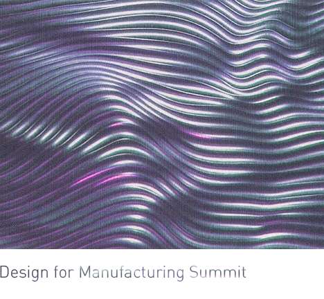 Design for Manufacturing Summit #5. Design for Manufacturing Summit #5.
