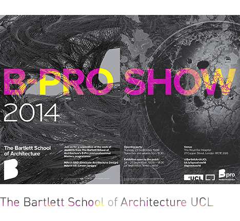 The Bartlett School of Architecture UCL, "B-Pro Show 2014." The Bartlett School of Architecture UCL, "B-Pro Show 2014."