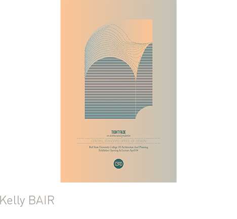 Kelly BAIR (Central Standard Office of Design), Tight Fade. Kelly BAIR (Central Standard Office of Design), Tight Fade.